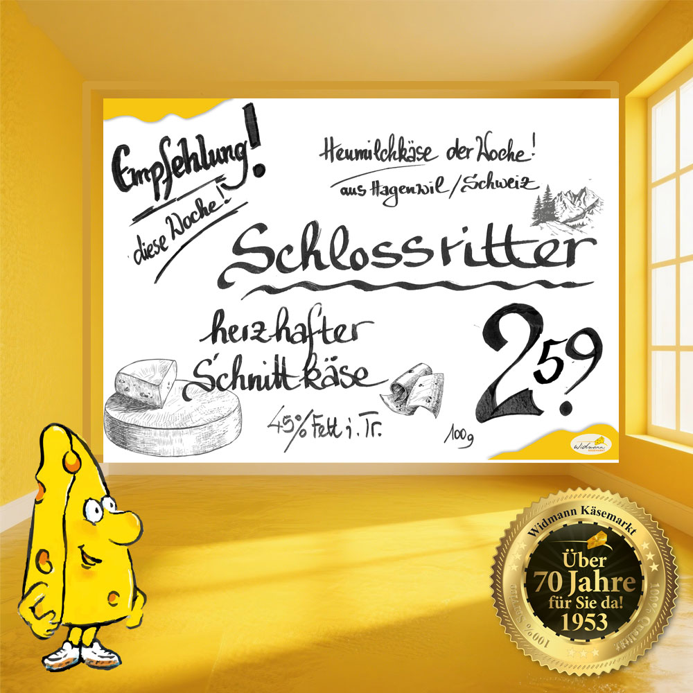 Unsere Empfehlung der Woche: Schlossritter - ein herzhafter Schnittkäse.
