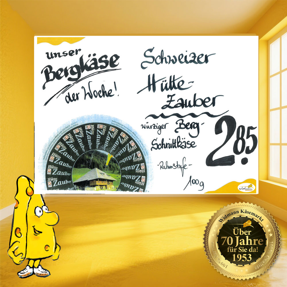 Unser Bergkäse der Woche: Schweizer Hüttezauber. Ein würziger Bergschnittkäse.