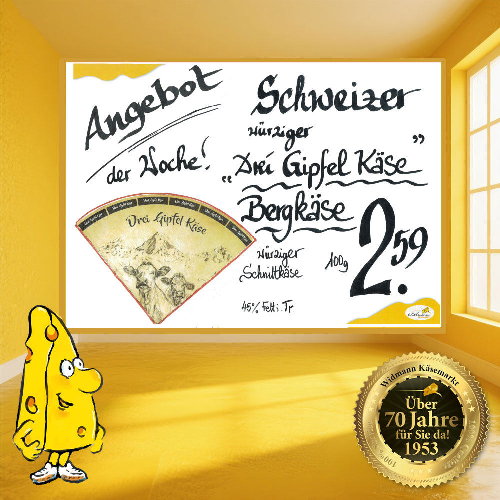 Unser Angebot der Woche: der würzige Drei Gipfel Käse aus der Schweiz.