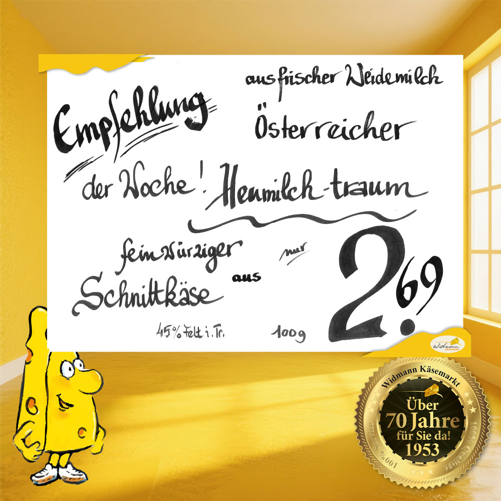 Empfehlung der Woche: Heumilchtraum. Ein würziger Schnittkäse aus Österreich.